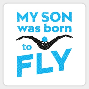 My Son Was Born To ButterFly Swim Sticker